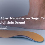 Ayak Ağrısı Nedenleri ve Doğru Taban Teknolojisinin Önemi